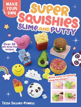 Make Your Own Super Squishies Slime & Putty